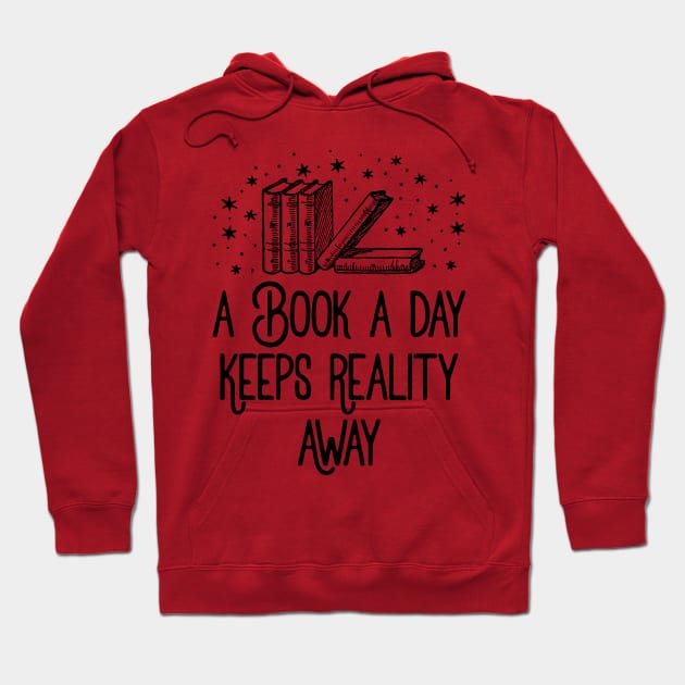 A Book A Day Keeps Reality Away Hoodie by DesiOsarii